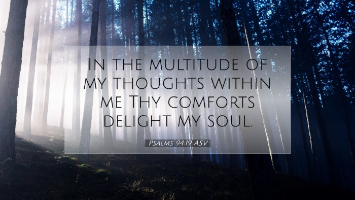 Picture 07 - Psalms 94:19 ASV Desktop Wallpaper - In the multitude of my thoughts within me Thy - Desktop Bible Verse Wallpaper