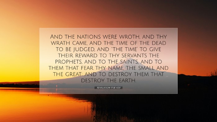 Picture 07 - Revelation 11:18 ASV Desktop Wallpaper - And the nations were wroth, and thy wrath came, - Desktop Bible Verse Wallpaper