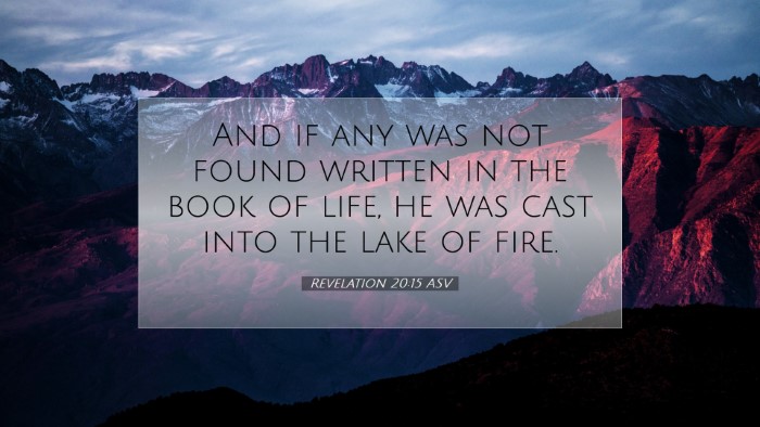 Picture 07 - Revelation 20:15 ASV Desktop Wallpaper - And if any was not found written in the book of - Desktop Bible Verse Wallpaper