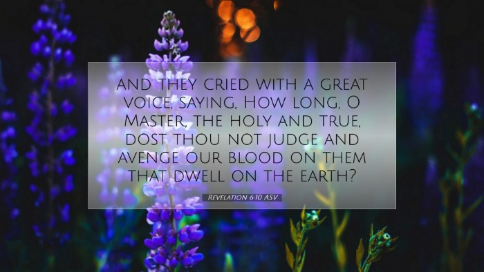 Picture 07 - Revelation 6:10 ASV Desktop Wallpaper - and they cried with a great voice, saying, How - Desktop Bible Verse Wallpaper