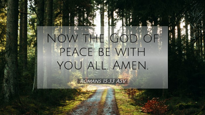 Picture 07 - Romans 15:33 ASV Desktop Wallpaper - Now the God of peace be with you all. - Desktop Bible Verse Wallpaper