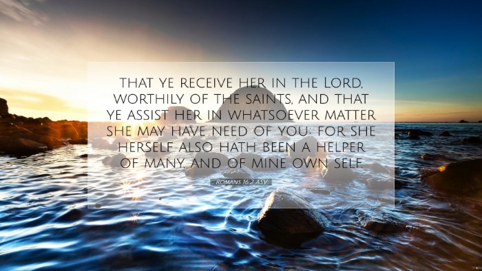 Picture 07 - Romans 16:2 ASV Desktop Wallpaper - that ye receive her in the Lord, worthily of the - Desktop Bible Verse Wallpaper
