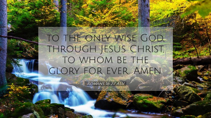 Picture 07 - Romans 16:27 ASV Desktop Wallpaper - to the only wise God, through Jesus Christ, to - Desktop Bible Verse Wallpaper