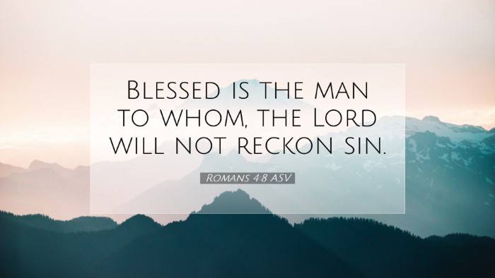 Picture 07 - Romans 4:8 ASV Desktop Wallpaper - Blessed is the man to whom, the Lord will not - Desktop Bible Verse Wallpaper
