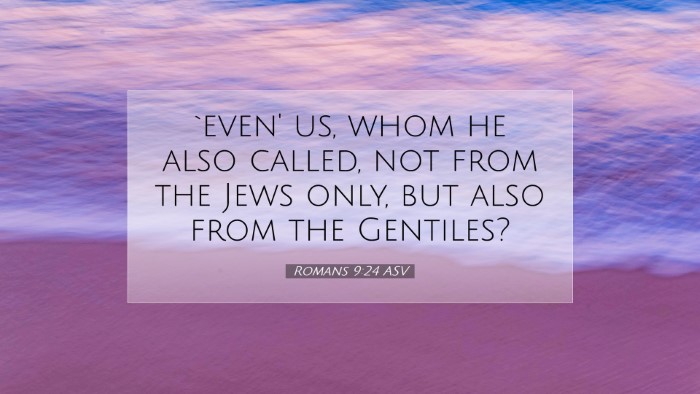 Picture 07 - Romans 9:24 ASV Desktop Wallpaper - `even' us, whom he also called, not from the Jews - Desktop Bible Verse Wallpaper