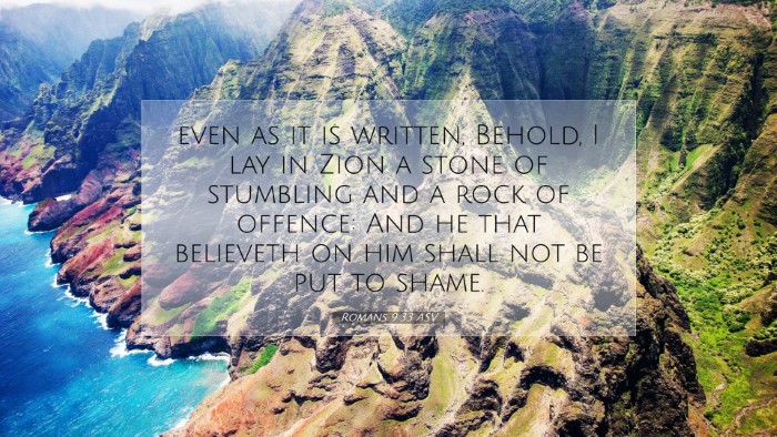 Picture 07 - Romans 9:33 ASV Desktop Wallpaper - even as it is written, Behold, I lay in Zion a - Desktop Bible Verse Wallpaper