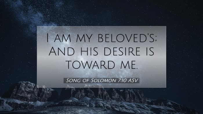 Picture 07 - Song of Solomon 7:10 ASV Desktop Wallpaper - I am my beloved's; And his desire is toward - Desktop Bible Verse Wallpaper