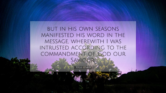 Picture 07 - Titus 1:3 ASV Desktop Wallpaper - but in his own seasons manifested his word in the - Desktop Bible Verse Wallpaper