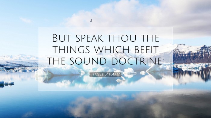 Picture 07 - Titus 2:1 ASV Desktop Wallpaper - But speak thou the things which befit the sound - Desktop Bible Verse Wallpaper