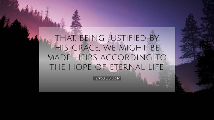 Picture 07 - Titus 3:7 ASV Desktop Wallpaper - that, being justified by his grace, we might be - Desktop Bible Verse Wallpaper