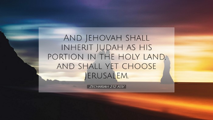 Picture 07 - Zechariah 2:12 ASV Desktop Wallpaper - And Jehovah shall inherit Judah as his portion in - Desktop Bible Verse Wallpaper