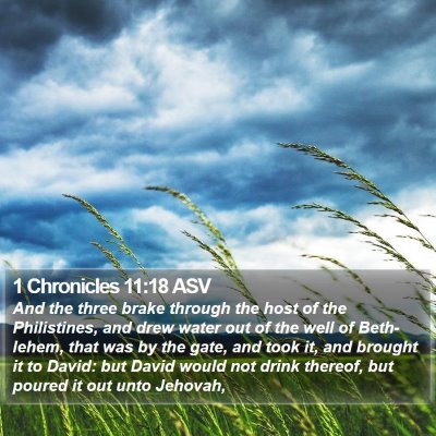 1 Chronicles 11:18 ASV Bible Verse Image