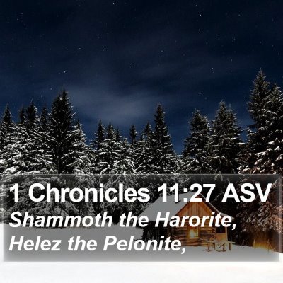 1 Chronicles 11:27 ASV Bible Verse Image