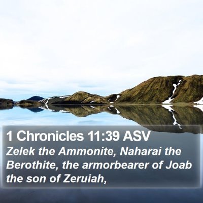 1 Chronicles 11:39 ASV Bible Verse Image