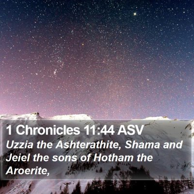 1 Chronicles 11:44 ASV Bible Verse Image