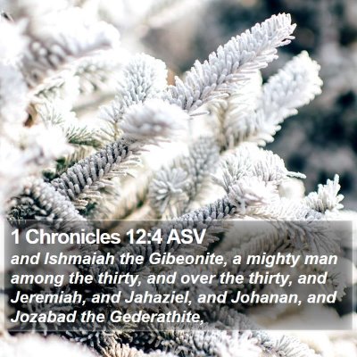 1 Chronicles 12:4 ASV Bible Verse Image