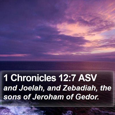 1 Chronicles 12:7 ASV Bible Verse Image