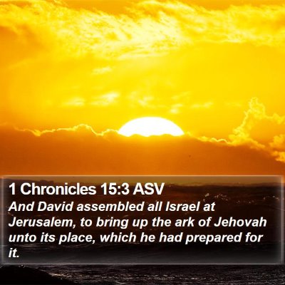 1 Chronicles 15:3 ASV Bible Verse Image