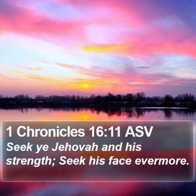 1 Chronicles 16:11 ASV Bible Verse Image
