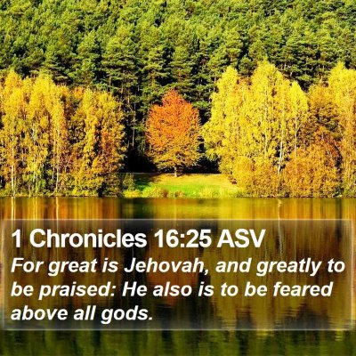 1 Chronicles 16:25 ASV Bible Verse Image