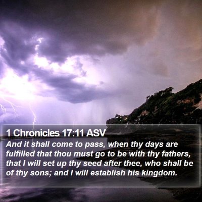 1 Chronicles 17:11 ASV Bible Verse Image