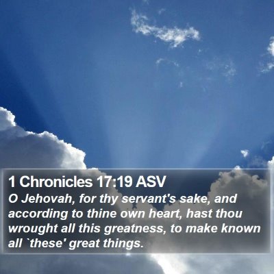 1 Chronicles 17:19 ASV Bible Verse Image