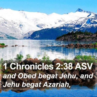 1 Chronicles 2:38 ASV Bible Verse Image