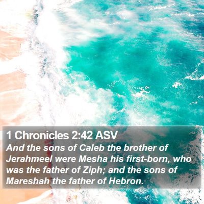 1 Chronicles 2:42 ASV Bible Verse Image