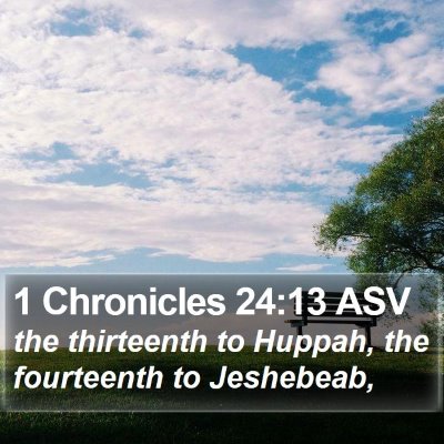 1 Chronicles 24:13 ASV Bible Verse Image