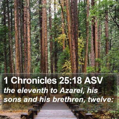 1 Chronicles 25:18 ASV Bible Verse Image