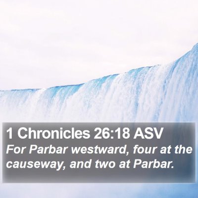 1 Chronicles 26:18 ASV Bible Verse Image