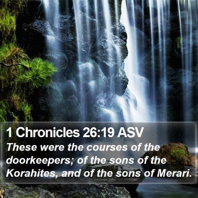 1 Chronicles 26:19 ASV Bible Verse Image