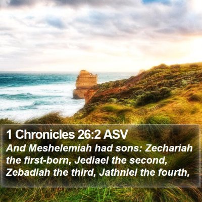 1 Chronicles 26:2 ASV Bible Verse Image