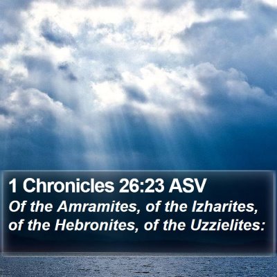 1 Chronicles 26:23 ASV Bible Verse Image