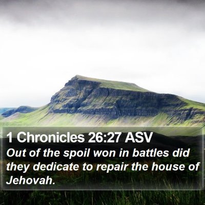 1 Chronicles 26:27 ASV Bible Verse Image