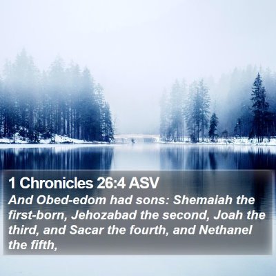 1 Chronicles 26:4 ASV Bible Verse Image