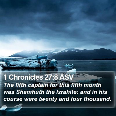 1 Chronicles 27:8 ASV Bible Verse Image
