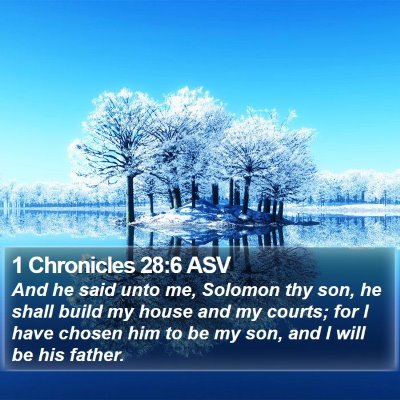 1 Chronicles 28:6 ASV Bible Verse Image