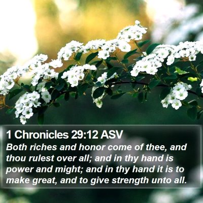 1 Chronicles 29:12 ASV Bible Verse Image