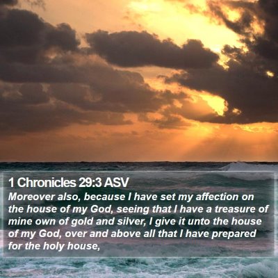 1 Chronicles 29:3 ASV Bible Verse Image