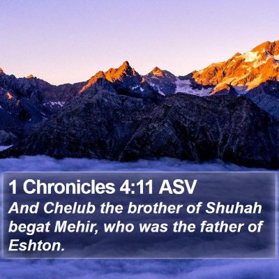 1 Chronicles 4:11 ASV Bible Verse Image