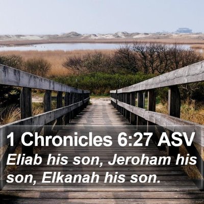 1 Chronicles 6:27 ASV Bible Verse Image