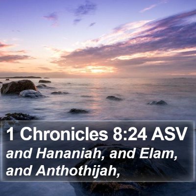 1 Chronicles 8:24 ASV Bible Verse Image