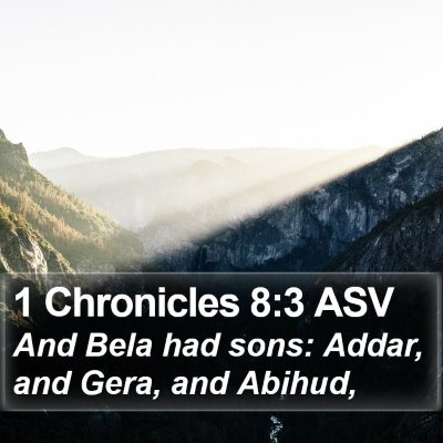 1 Chronicles 8:3 ASV Bible Verse Image