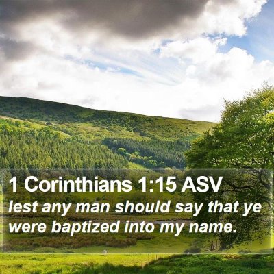 1 Corinthians 1:15 ASV Bible Verse Image