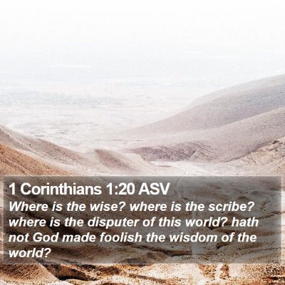 1 Corinthians 1:20 ASV Bible Verse Image
