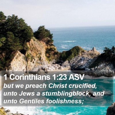 1 Corinthians 1:23 ASV Bible Verse Image