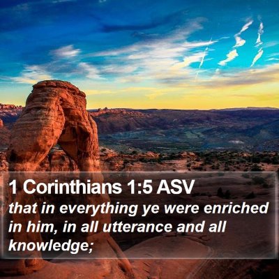 1 Corinthians 1:5 ASV Bible Verse Image
