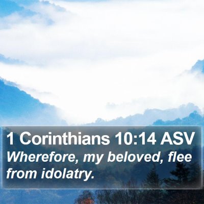 1 Corinthians 10:14 ASV Bible Verse Image