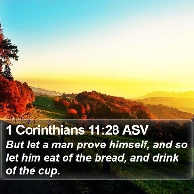 1 Corinthians 11:28 ASV Bible Verse Image